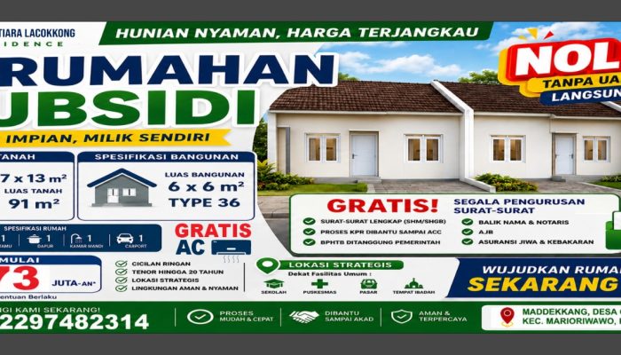 0 DP, Gratis AC dan Semua Surat, Villa Mutiara Lacokkong Residence Banjir Promo
